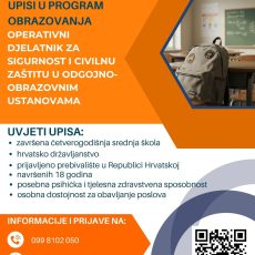 Upisi u tijeku! Operativni djelatnik/ica za sigurnost i civilnu zaštitu u odgojno-obrazovnim ustanovama Upisi u tijeku! Operativni djelatnik/ica za sigurnost i civilnu zaštitu u odgojno-obrazovnim ustanovama
